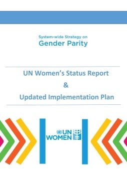 System-wide strategy on gender parity: UN Women's status report and updated implementation plan