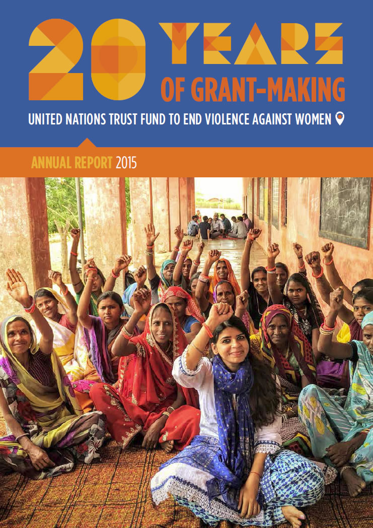 UN Trust Fund to End Violence against Women annual report 2015
