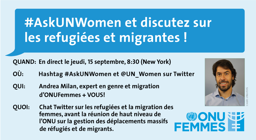 #AskUNWomen Chat sur Twitter sur les refugiées et migrantes