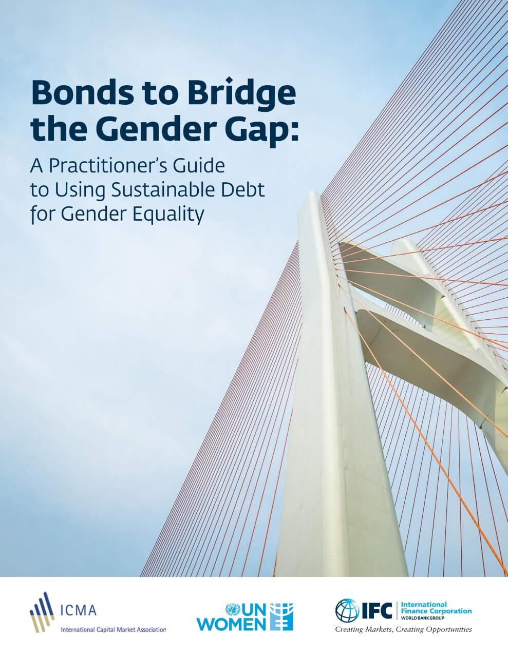 Bonds to bridge the gender gap: A practitioner’s guide to using sustainable debt for gender equality