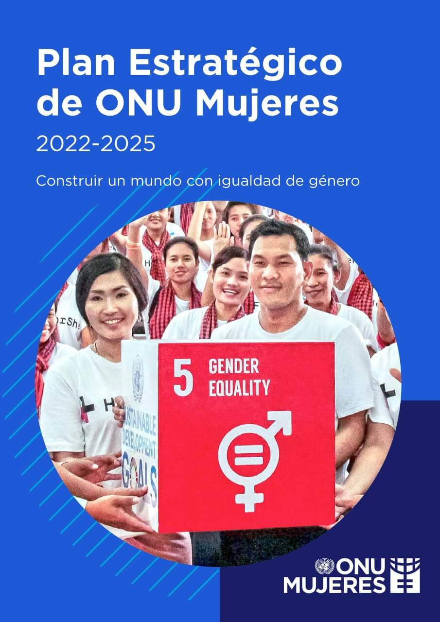 Plan Estratégico para 2022–2025 de ONU Mujeres