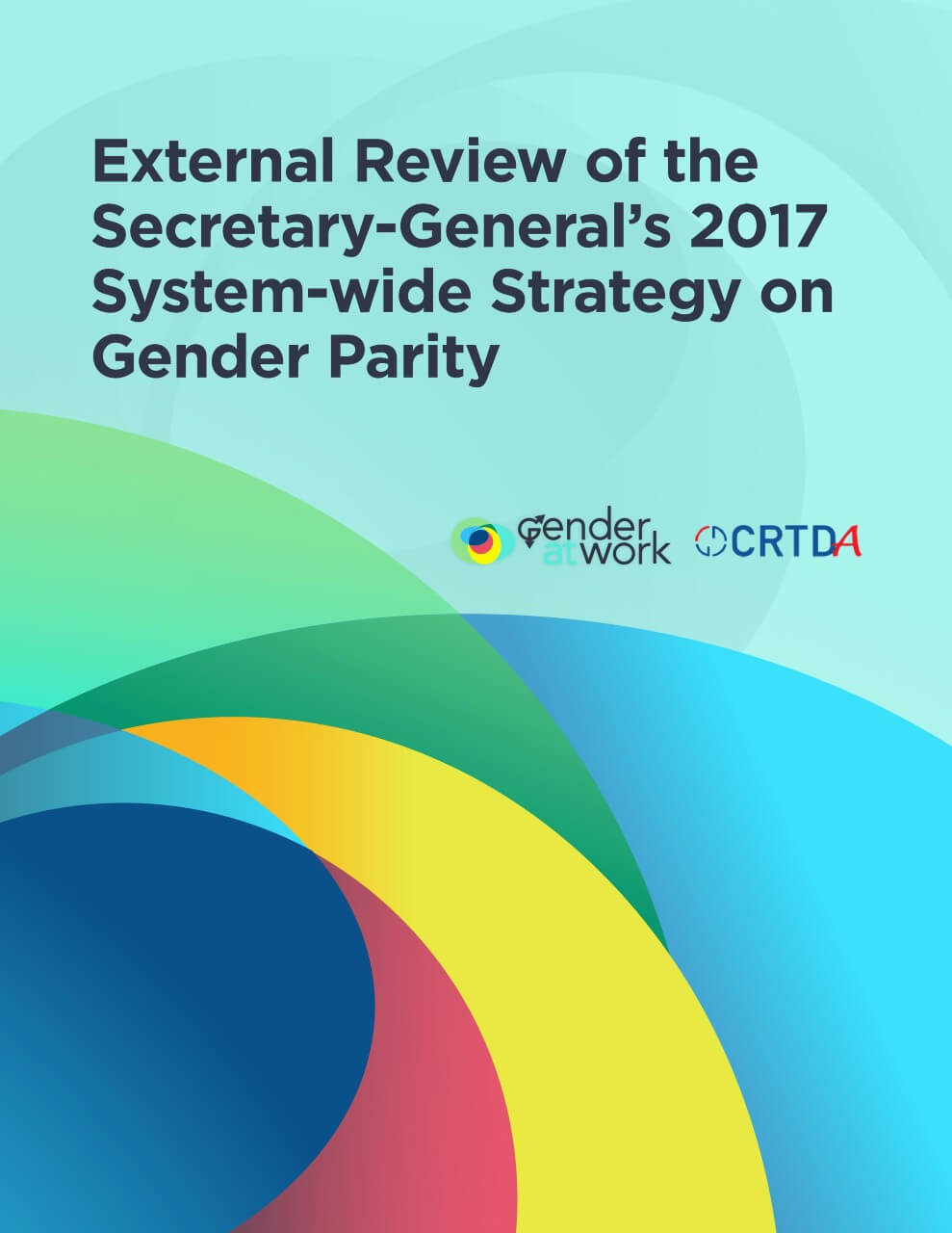 External review of the Secretary-General’s 2017 System-wide Strategy on Gender Parity