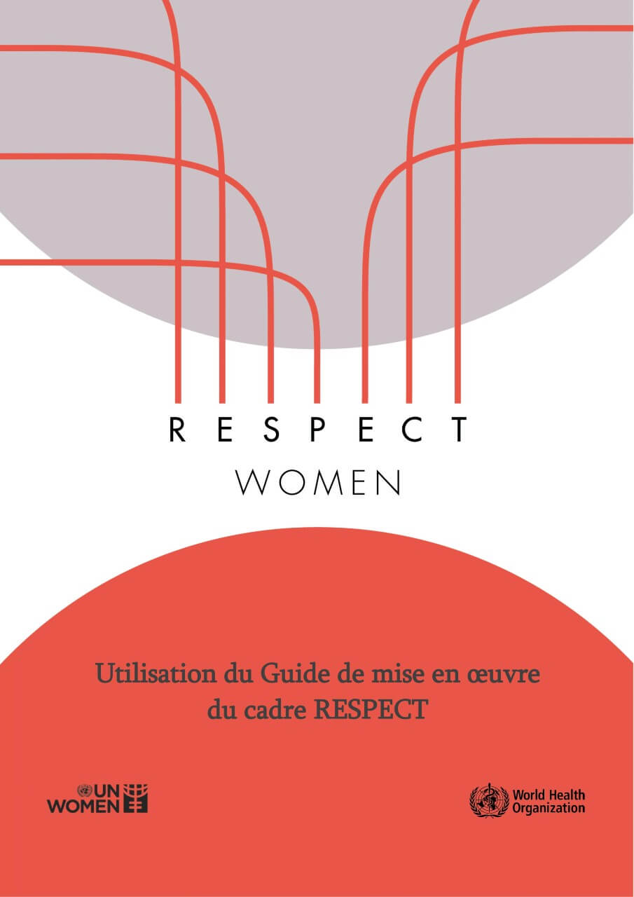 RESPECT des femmes : Prévenir la violence à l’égard des femmes – Manuel de mise en œuvre