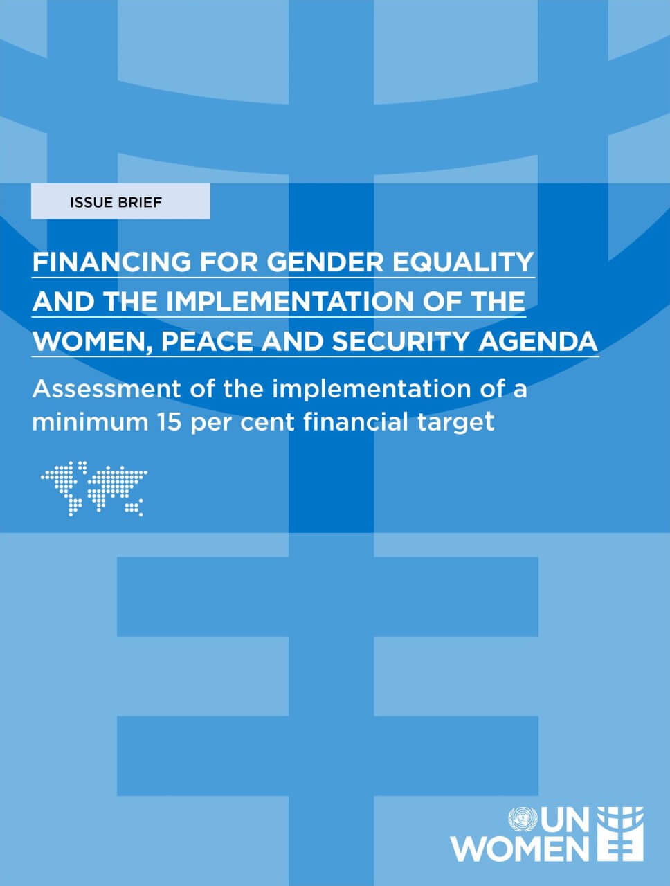 Financing for gender equality and the implementation of the women, peace and security agenda