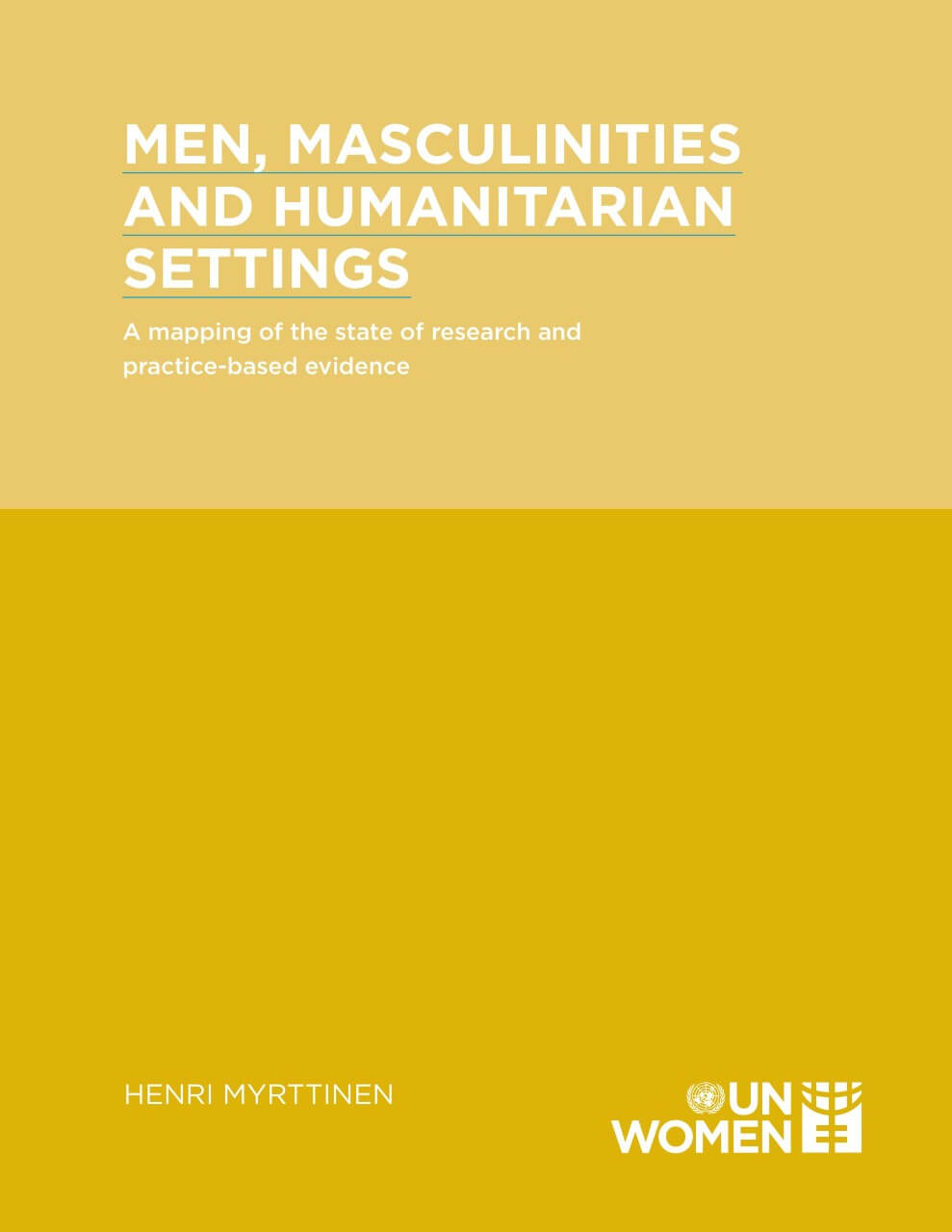 Men, masculinities and humanitarian settings: A mapping of the state of research and practice-based evidence