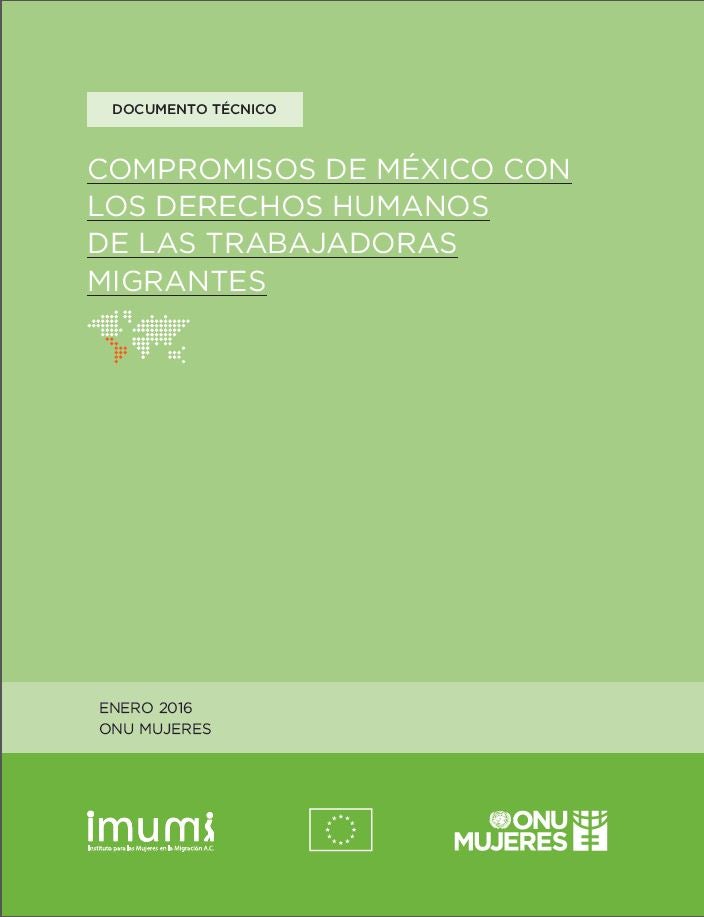 Compromisos de México con los Derechos Humanos de las Trabajadoras Migrantes