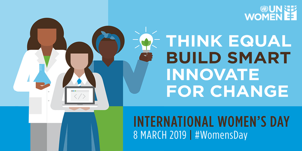 International Women’s Day 2019 – Think equal, build smart, innovate for change