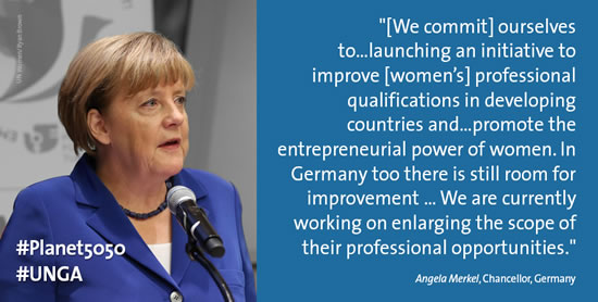“[We commit] ourselves to ... launching an initiative to improve [women’s] professional qualifications in developing countries and ... promote the entrepreneurial power of women. In Germany, too, there is still room for improvement. ... We are currently working on enlarging the scope of their professional opportunities.” –Angela Merkel, Chancellor, Germany (Photo: UN Women/Ryan Brown)