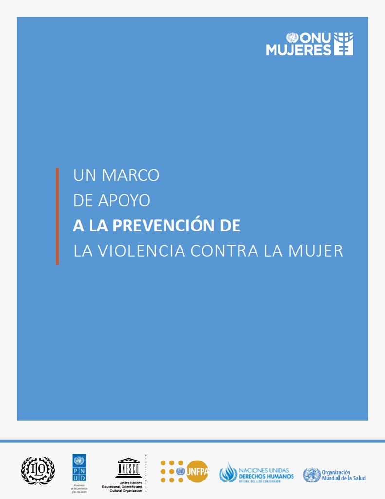 Un marco de apoyo a la prevención de la violencia contra la mujer.