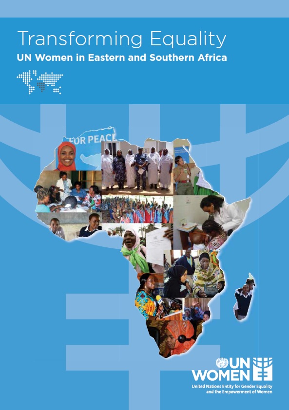 Transforming Equality: UN Women Eastern and Southern Africa
