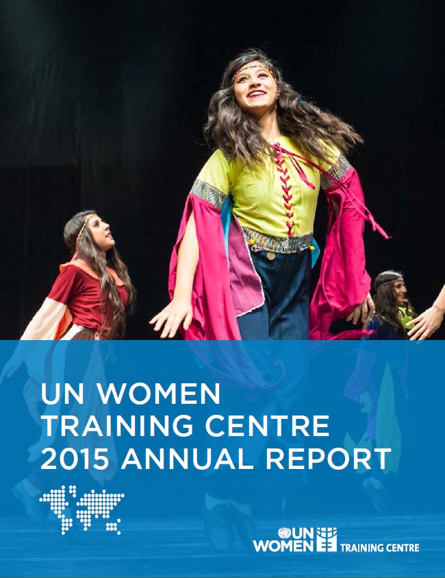 UN Women Training Centre Annual Report 2015
