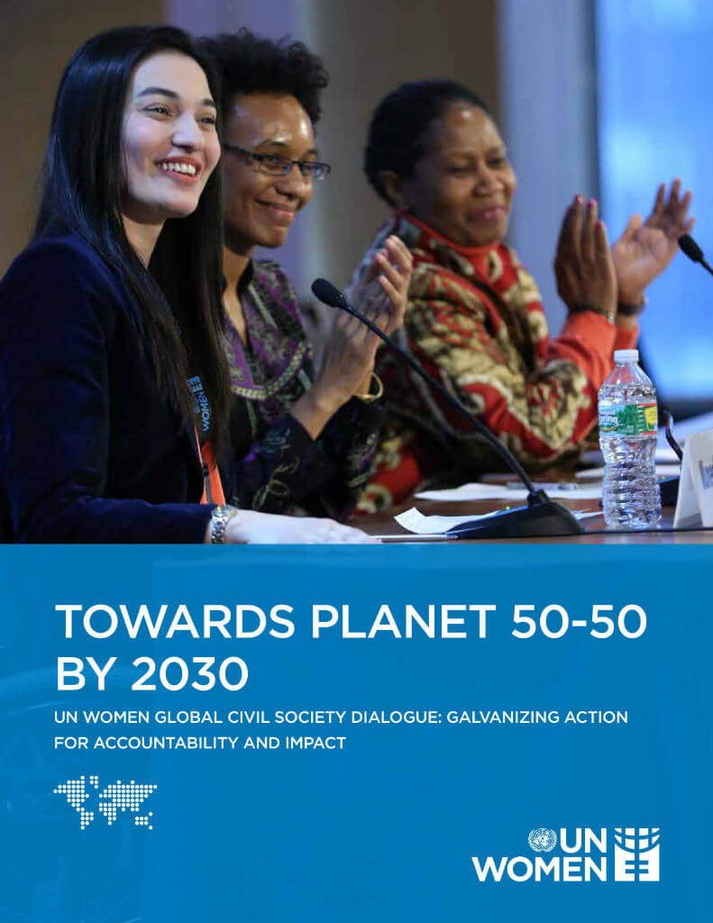 Towards Planet 50-50 by 2030: UN Women global civil society dialogue: Galvanizing action for accountability and impact