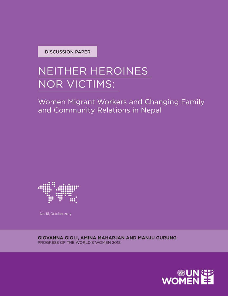 Neither heroines nor victims: Women migrant workers and changing family and community relations in Nepal