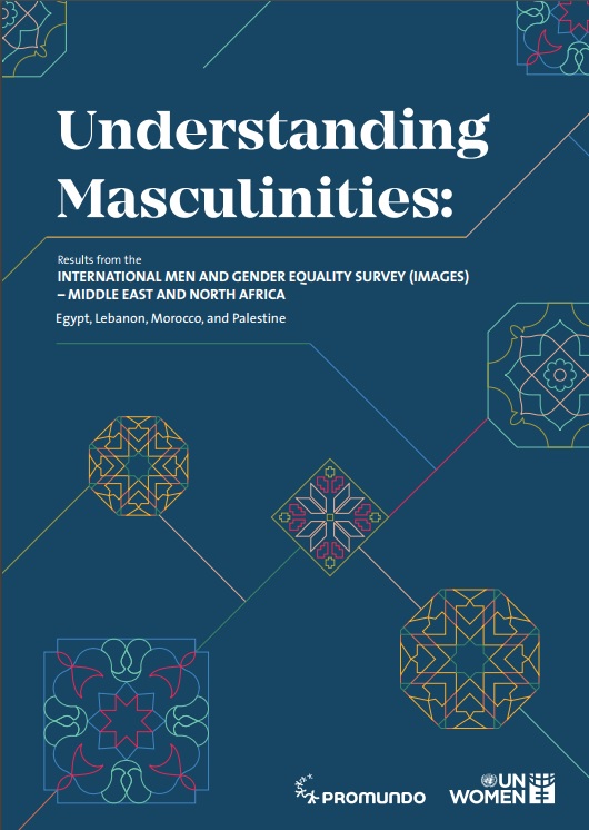 Understanding Masculinities, Results from the International Men and Gender Equality Study in the Middle East and North Africa