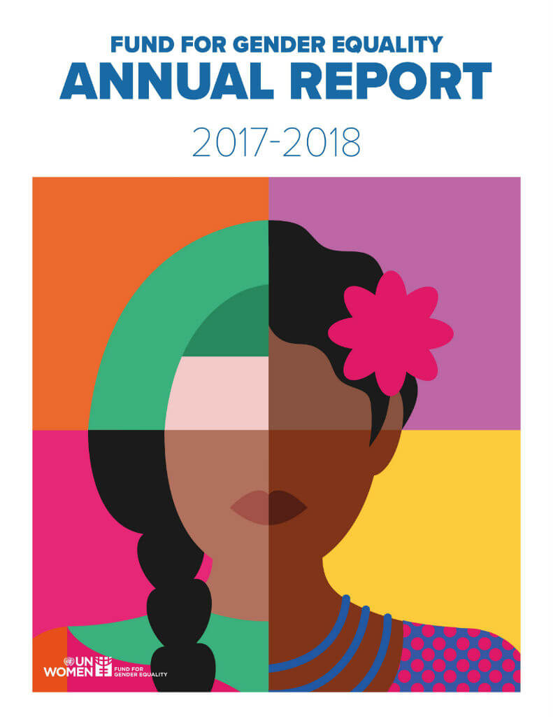 Fund for Gender annual report 2017–2018 Digital library: Publications | UN – Headquarters