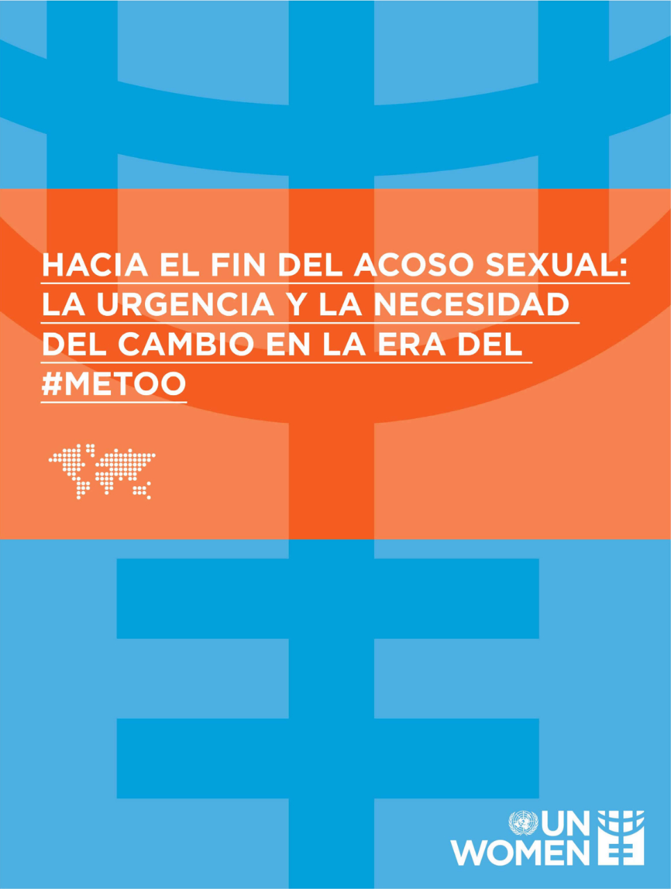 Hacia el fin del acoso sexual: La urgencia y necesidad del cambio en la era del #MeToo