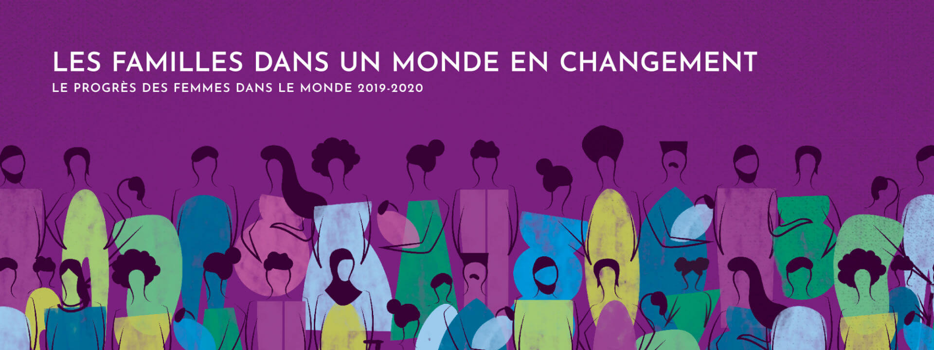 Le progrès des femmes dans le monde 2019–2020 : Les familles dans un monde en changement