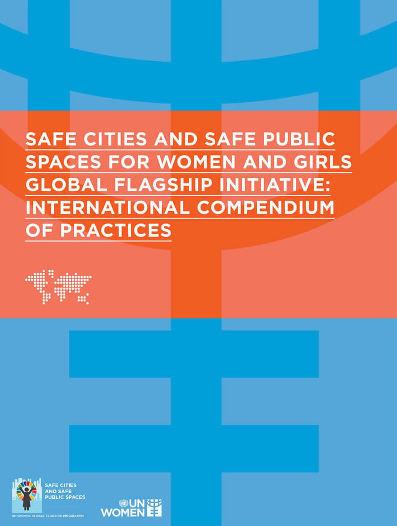 Initiative mondiale « Des villes sûres et des espaces publics sûrs » : Recueil international de pratiques