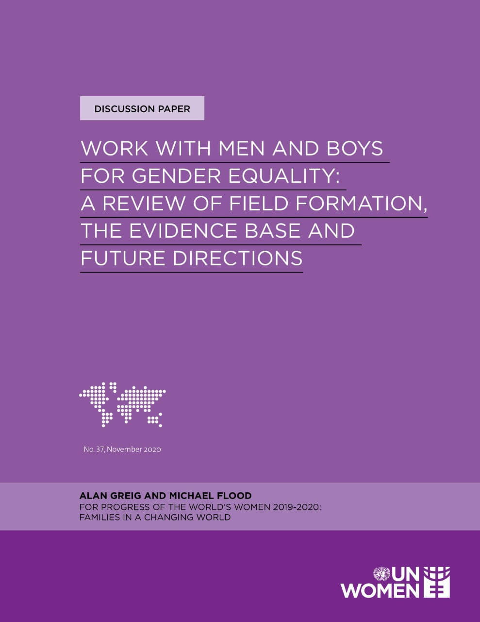 Work with men and boys for gender equality: A review of field formation, the evidence base and future directions