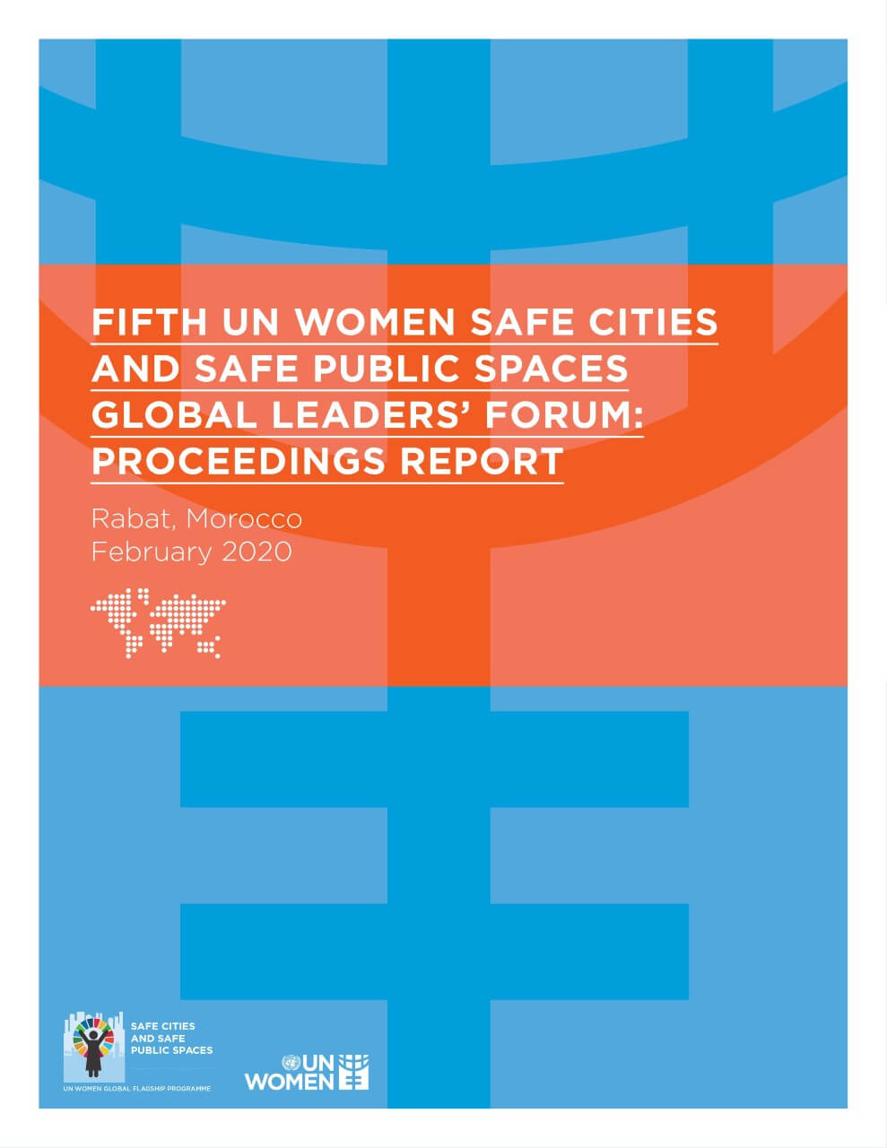 Fifth UN Women Safe Cities and Safe Public Spaces Global Leaders' Forum: Proceedings report