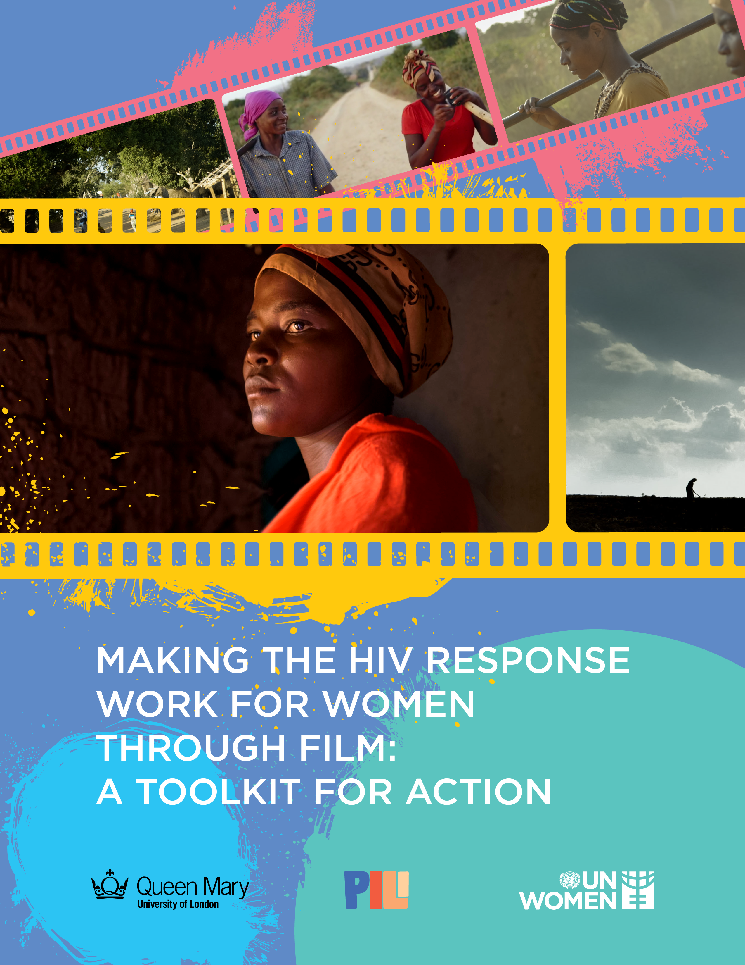 Making the HIV Response Work for Women Through Film: A Toolkit for Action