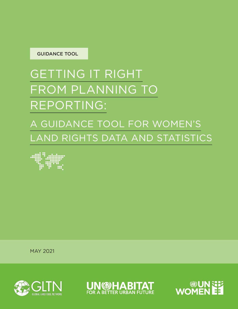 Getting it right from planning to reporting: A guidance tool for women's land rights data and statistics