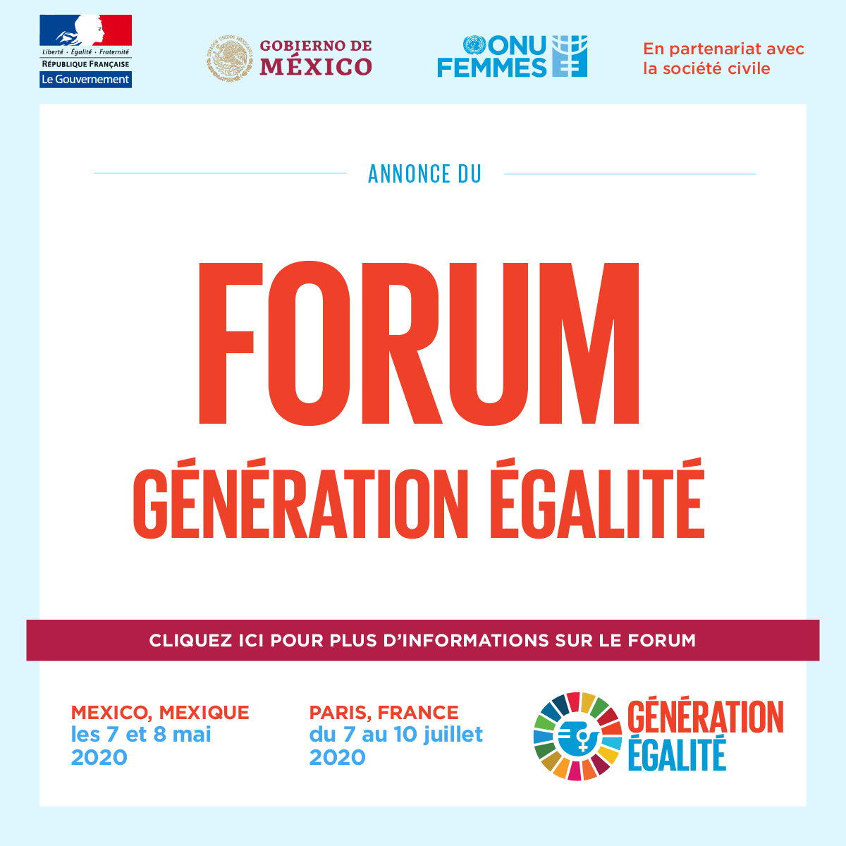 Le Forum débutera à Mexico, au Mexique, les 7 et 8 mai 2020, et trouvera son point d’orgue à Paris, en France, du 7 au 10 juillet 2020.