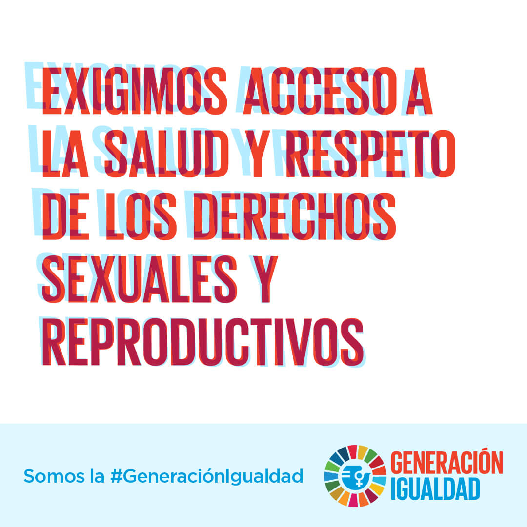 Exigimos acceso a la salud y respecto de los derechos sexuales y reproductivos.