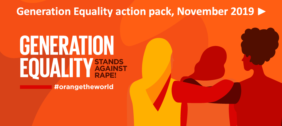 Generation Equality action pack, November 2019 – Generation Equality stands against rape