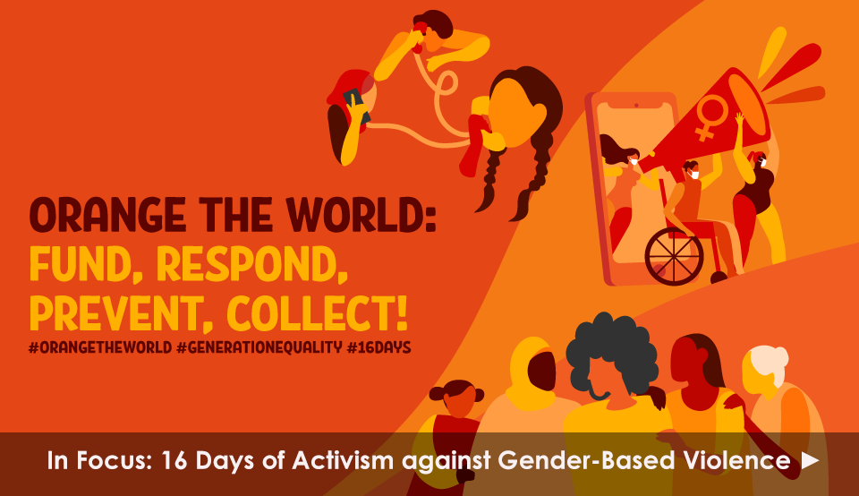 In Focus: 16 Days of Activism against Gender-Based Violence