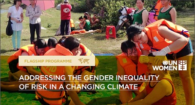 ADDRESSING THE GENDER INEQUALITY OF RISK IN A CHANGING CLIMATE