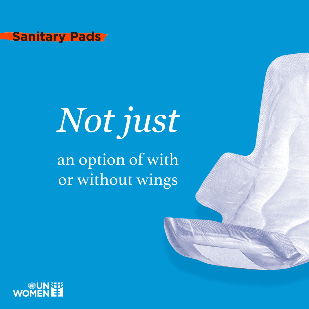 Sanitary Pads: Not just an option of with or without wings, but a necessity for women and girls' health and dignity