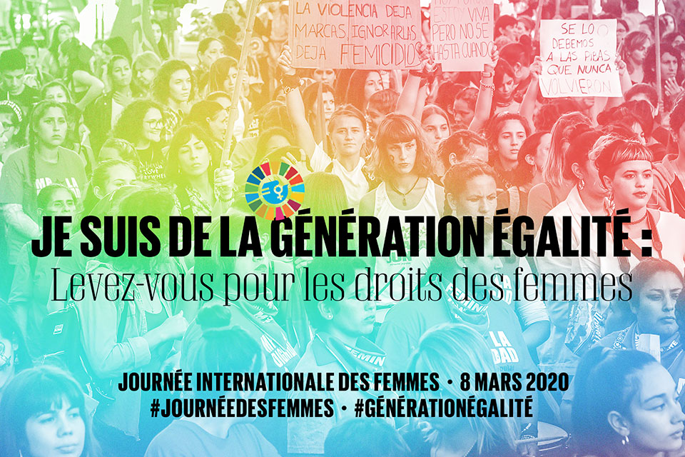 Je suis de la Generation Egalite: levez-vous pour les droits des femmes
