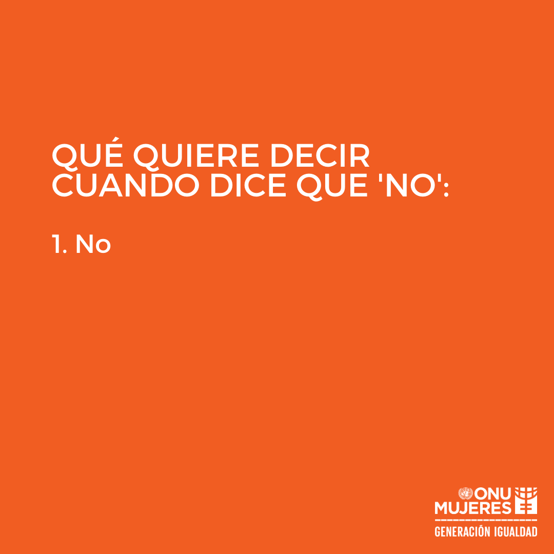 Que Quiere decir cuando dice que "no" -- No. 