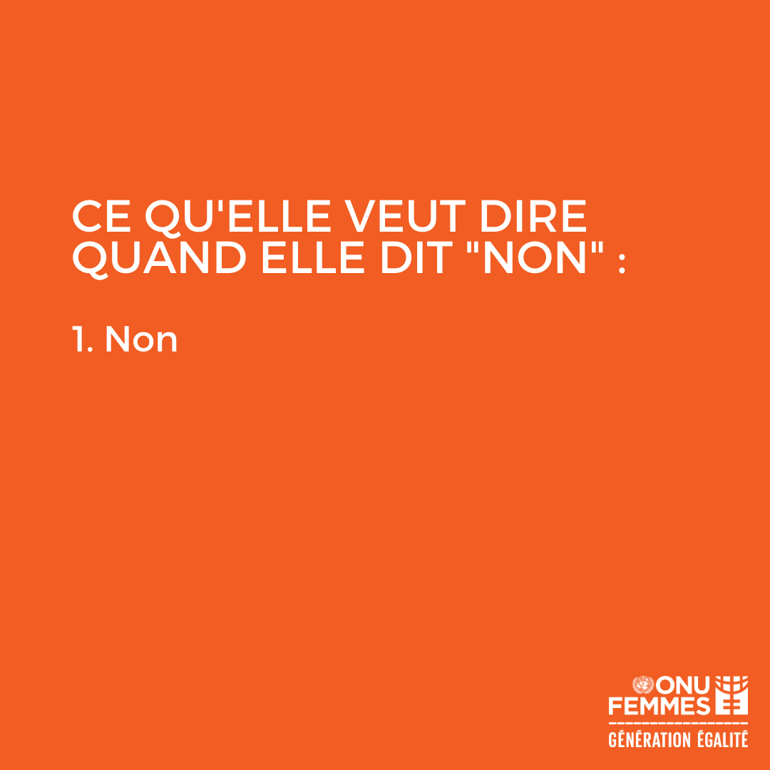 Ce qu'elle veut dire quand elle dit "non" -- Non.