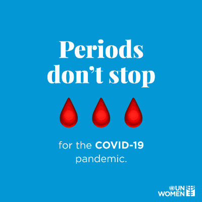 Periods don't stop for the COVID-19 Pandemic