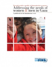 Towards Gender Equality in Humanitarian Response: Addressing the Needs of Women and Men in Gaza. A Guidebook for the Humanitarian Sector