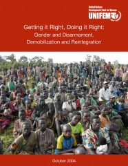 Getting It Right, Doing It Right: Gender and Disarmament, Demobilization and Reintegration