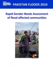 Pakistan Floods 2010 – Rapid Gender Needs Assessment of Flood-Affected Communities