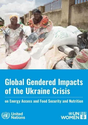 Global gendered impacts of the Ukraine crisis on energy access and food, security, and nutrition