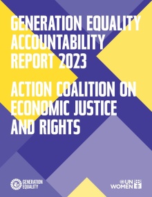 Generation Equality accountability report 2023: Action Coalition on Economic Justice and Rights