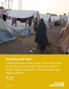 Gender alert: Scarcity and fear: A gender analysis of the impact of the war in Gaza on vital services essential to women’s and girls’ health, safety, and dignity – Water, sanitation, and hygiene (WASH)