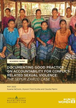 Documenting good practice on accountability for conflict-related sexual violence: The Sepur Zarco case