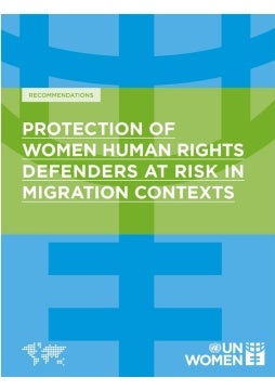 Recommendations on the protection of women human rights defenders at risk in migration contexts