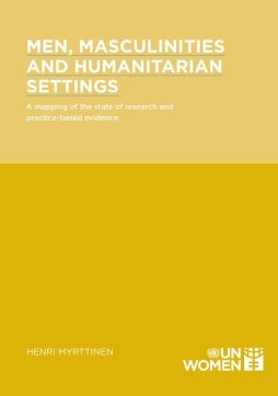 Men, masculinities and humanitarian settings: A mapping of the state of research and practice-based evidence