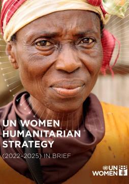 UN Women humanitarian strategy (2022–2025) in brief