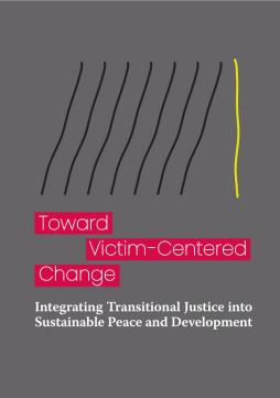 Toward victim-centred change: Integrating transitional justice into sustainable peace and development