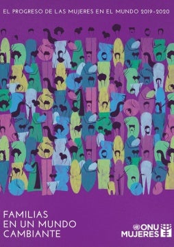 El progreso de las mujeres en el mundo, 2019–2020: Familias en un mundo cambiante