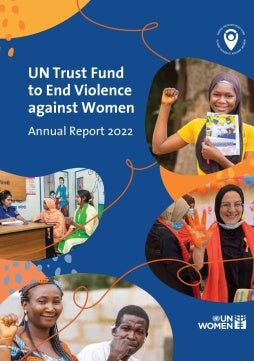 UN Trust Fund to End Violence against Women annual report 2022