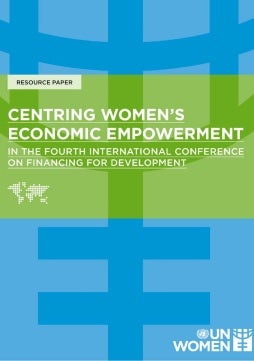 Centring women’s economic empowerment in the Fourth International Conference on Financing for Development